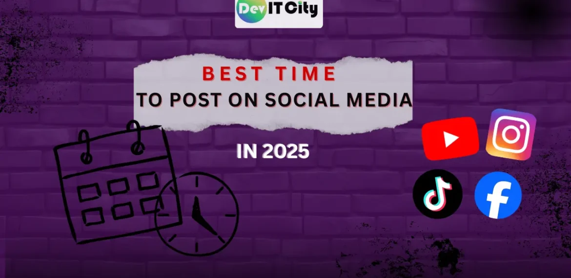 BEST TIME TO POST ON SOCIAL MEDIA 1 -