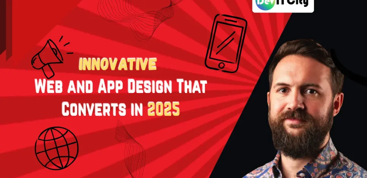 Innovative Web and App Design That Converts in 2025 1 Innovative Web and App Design That Converts in 2025 -