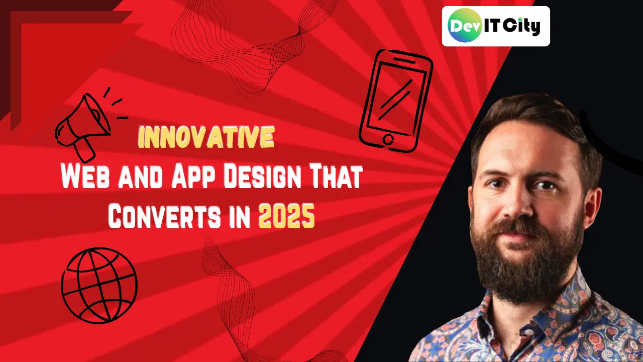 Innovative Web and App Design That Converts in 2025 -