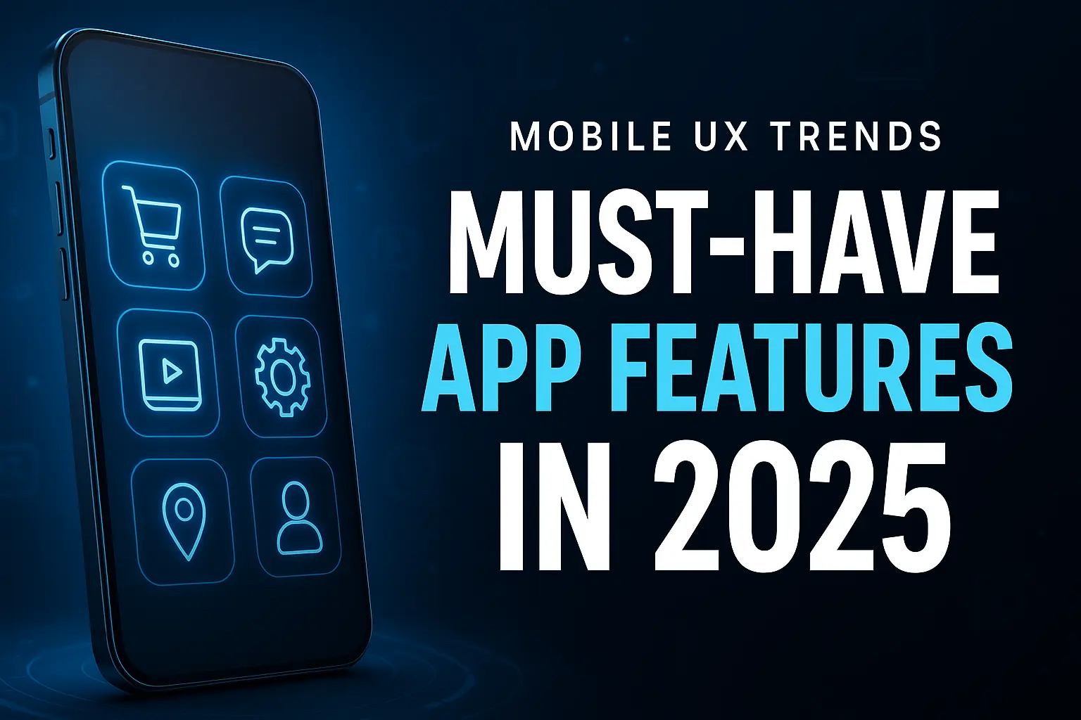 Avoid These 10 Common Business Website Mistakes in 2025 4 Mobile app Features -