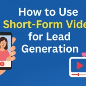 Thumbnail image for blog post titled 'How to Use Short-Form Video for Lead Generation' showing a smartphone with social media icons, a play button, and digital graphs representing video analytics and audience growth.