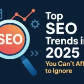 A horizontal 3:2 digital thumbnail featuring a magnifying glass with the text “SEO” inside, surrounded by icons like a chart, webpage, and gear. To the right, bold text reads “Top SEO Trends in 2025 You Can’t Afford to Ignore” in white and orange on a dark blue background.