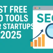 Best Free SEO Tools for Startups in 2025 8 Thumbnail image with the title 'Best Free SEO Tools for Startups in 2025' displayed on a modern digital background featuring icons of analytics, search, and growth charts.